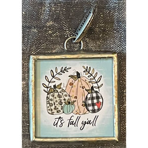 PLUNDER DESIGN - "IT'S FALL Y'ALL" Charm Pendant - NEW - Fall Harvest 2019